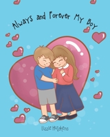 Always and Forever My Boy 1098037561 Book Cover