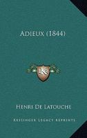 Adieux (1844) 1166478025 Book Cover