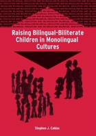 Raising Bilingual-Biliterate Children in Monolingual Cultures 1853598763 Book Cover