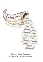 Gracia Abundante: Provisión Gratuita (Spanish Edition) 1506556426 Book Cover