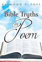 Bible Truths in Poem B0DZ87DBRT Book Cover
