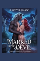 Marked by the Devil: A Fated Mates Monster Romance (Dark Wolf Shifters Romance) B0FCYHH22Q Book Cover