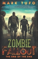 Zombie Fallout 25: The End of The End: A Michael Talbot Adventure B0FGDP9J54 Book Cover