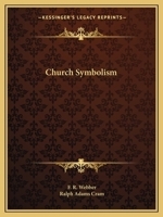 Church Symbolism 116258856X Book Cover