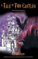 A Tale of Two Castles: Thane Amulet Tales Book Two (The Thane Amulet Tales) B0FJR37N1S Book Cover