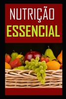 NUTRIÇÃO ESSENCIAL (SAÚDE E NUTRIÇÃO) B08VRBW51K Book Cover