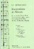 Excavations at Aksum: An account of research at the ancient Ethiopian capital directed in 1972-4 by the late Dr. Neville Chittick (Memoirs of the British Institute in Eastern Africa) 0500970084 Book Cover