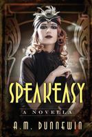 Speakeasy: A Novella 0998392987 Book Cover