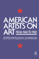 American Artists on Art from 1940 to 1980 (Icon Editions) 0064334260 Book Cover