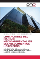 Limitaciones del Manejo Medioambiental En Establecimientos Hoteleros (Spanish Edition) 620001664X Book Cover