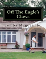 Off The Eagle's Claws 1499345453 Book Cover