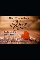 Adelgazar desde adentro hacia afuera: Una de tantas historias de vida B0874LH2ZC Book Cover