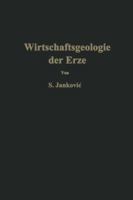 Wirtschaftsgeologie Der Erze 3709151015 Book Cover