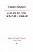 Man and His Hope in the Old Testament 0334009626 Book Cover
