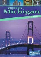 Uniquely Michigan 1403426813 Book Cover