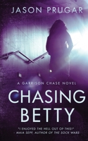 Chasing Betty 1087931924 Book Cover