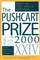The Pushcart Prize XXIV: The Best of the Small Presses, 2000 Edition 1888889217 Book Cover
