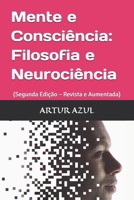 Mente e Consciência: Filosofia e Ciência: (Segunda Edição – Revista e Aumentada) (Portuguese Edition) B0GNJNHMLW Book Cover