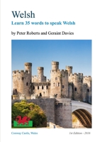 Welsh - Learn 35 Words to Speak Welsh 1910537233 Book Cover