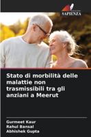 Stato di morbilità delle malattie non trasmissibili tra gli anziani a Meerut (Italian Edition) 3330826827 Book Cover