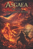Asgaea: Book Two - The Firelands of Hodur B0HHJVZLQL Book Cover
