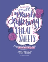 Brush Lettering Cheat Sheets B08GFY338C Book Cover