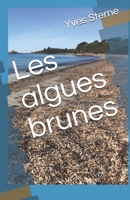 Les algues brunes B07XN1KF13 Book Cover