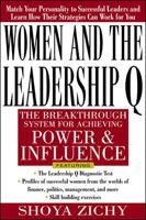 Women and the Leadership Q: Revealing the Four Paths to Influence and Power 0071352163 Book Cover
