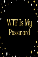 WTF Is My Password: password book-Internet Password Logbook-Logbook To Protect Usernames and ... notebook- password book small 6 x 9 165502759X Book Cover