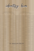 Identify Him 1927865891 Book Cover