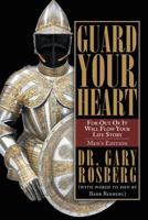 Guard Your Heart 1490887989 Book Cover