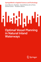 Optimal Vessel Planning in Natural Inland Waterways (SpringerBriefs in Applied Sciences and Technology) 3031647432 Book Cover