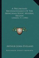 A Preliminary Reconnoissance Of The Mancayan-Suyoc Mineral Region: Lepanto, P. I. 1436746043 Book Cover