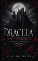 Dracula: The Reborn B0GQNFZCFZ Book Cover