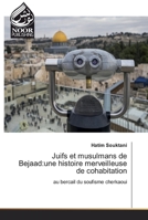 Juifs et musulmans de Bejaad: une histoire merveilleuse de cohabitation 6200069166 Book Cover