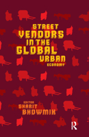 Street Vendors in the Global Urban Economy 0367176475 Book Cover