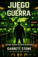 JUEGO DE GUERRA: Una novela thriller de John Sterling (Spanish Edition) B0H6FJPTC4 Book Cover
