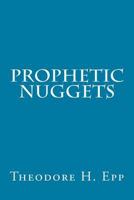 Prophetic Nuggets 1502708442 Book Cover