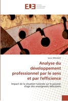 Analyse Du Da(c)Veloppement Professionnel Par Le Sens Et Par L''Efficience 6131557500 Book Cover