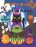 30 Pages Halloween Coloring Book 4-8 Year Olds!: Halloween Coloring Book For Toddlers and Kids B08L82C2DZ Book Cover