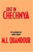 Lost in Chechnya 1595940715 Book Cover