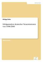 Erfolgsanalyse Deutscher Neuemissionen Von 1998-2000 3838654099 Book Cover