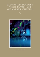 Blockchain-Domains: Wie sie nützen und wie Marken schützen 3757800079 Book Cover