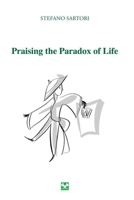 Praising the Paradox of Life B09C1FRJ28 Book Cover