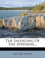 The salvaging of the appendix 1356154328 Book Cover