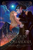 The Goddess and the Guardian 1067930418 Book Cover