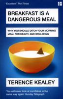 Breakfast is a Dangerous Meal: Why You Should Ditch Your Morning Meal For Health and Wellbeing 0008172366 Book Cover