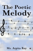 The Poetic Melody B0C6TYGP4D Book Cover