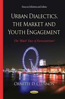 Urban Dialectics, the Market and Youth Engagement 1634638085 Book Cover