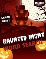 Haunted Nights Word Search: Challenging Large Print Halloween Puzzles with Witches, Monsters & Haunted Surprises 1966794215 Book Cover